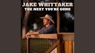 The Next You're Gone
