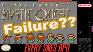 The Final Fantasy Mystic Quest "review"| Jason Graves | EVERY SNES RPG #9