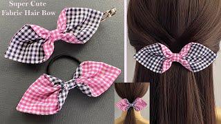  Super Cute Fabric Bow Tutorial | How to Make a Hair Bow | Make Simple Hair Clip | Arco de tecido