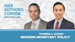 The Political Manipulation of Monetary Policy with Tom Hogan | Authors Corner