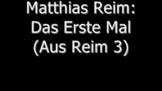 Matthias Reim - Das Erste Mal