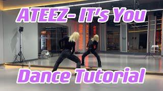 ATEEZ IT’s You｜Dance Tutorial【赤陽】