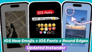 Instander Tutorial | IOS Emojis + IOS Fonts + Share Reels like Iphone + Repost Story Round Edges