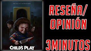 [Reseña/Opinión] El Muñeco Diabólico/Child's Play | 3 Minutos | Lil3X Critic!