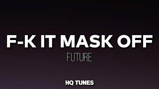 Future - Mask Off (Audio/Lyrics)  | percocet molly percocet | Tiktok Song