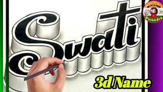 Swati Name 3d Drawing |3d Drawing | How to draw 3d name |