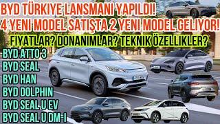 BYD TÜRKİYE Lansmanı Yapıldı! 4 Yeni Model Satışta 2 Yeni Model Geliyor! Fiyatlar? Donanımlar?