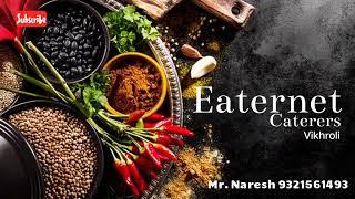 Most Famous Caterers in Mumbai |Eaternet Caterers | Vikhroli