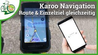 Abstecher zu Einzelziel während Karoo Navigation entlang geplanter Route