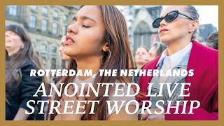 ANOINTED street worship LIVE from the streets of Rotterdam, NL - Presence Worship on the Streets