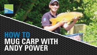 *How To* Mug Carp with Preston Innovations star Andy Power