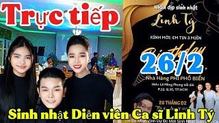 Trực tiếp Sinh nhật Linh Tý 26/2 Nhà hàng phi phố Biển