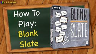 How to play Blank Slate