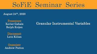 SoFiE Seminar with Xavier Gabaix, Ralph Koijen and Lutz Killian - August 24 2020