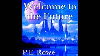 Welcome to the Future | Sci-fi Short Audiobook