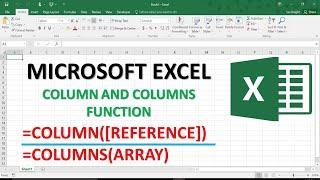COLUMN AND COLUMNS FUNCTION IN MICROSOFT EXCEL || MICROSOFT EXCEL