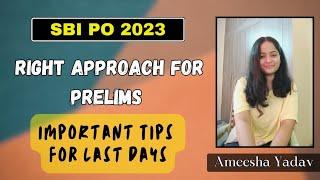 SBI PO PRELIMS 2023|Most Important Tips| Last 2 DAYS Strategy| Right Approach on EXAM DAY |SBI IBPS|