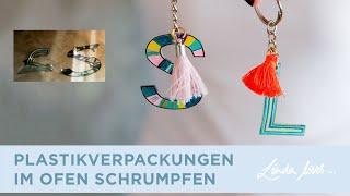 DIY Schrumpffolie Anhänger aus Plastikverpackung im Ofen Schrumpfen - Last Minute DIY Geschenkidee