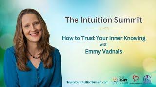 How to Trust Your Inner Knowing with Emmy Vadnais