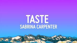 Sabrina Carpenter - Taste (Lyrics)