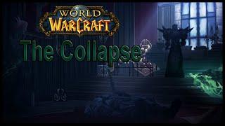 The Collapse - Wow Machinima