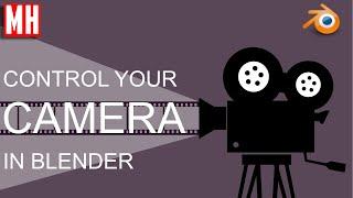 Control your Camera in BLENDER