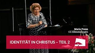 "Wie wir uns sehen" - Maria Prean - Identität in Christus TEIL 2