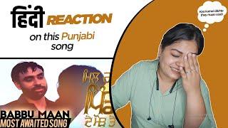 Reaction on Pind De Mod Te || Babbu Maan ||