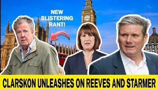 Jeremy Clarkson UNLEASHES Blistering Rant On Rachel Reeves & Keir Starmer In MONDAY Bombshel British