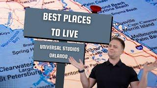 BEST places to live near Universal Studios Orlando