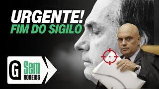 URGENTE! Moraes retira sigilo de inquérito e deixa Bolsonaro à beira do abismo