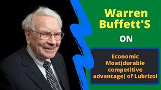 Warren Buffett on Economic Moat(durable competitive advantage) of Lubrizol