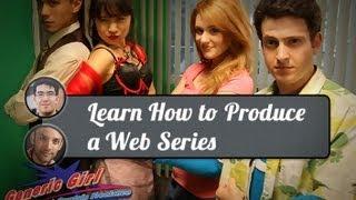 How To Produce Your Web Series | Introduction