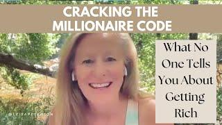 We Cracked the Millionaire Code: What Nobody Tells You About Getting Rich