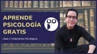  APRENDE PSICOLOGÍA GRATIS Clase 1 | Fundamentos de la Psicología