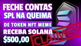 GET $500 SOLANA BY CLOSING SPL ACCOUNTS NFT AND MEMECOIN TOKENS IN 8 WALLETS #solana #nft #memecoin