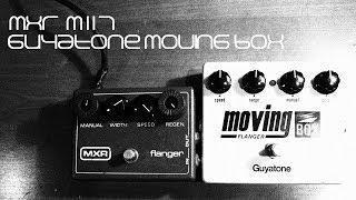 MXR M117 Flanger vs. Guyatone Moving Box