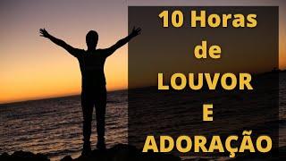 Louvor e Adoração | 10 horas de música | Cristã | Gospel | Compartilhe! #louvor #adoração #gospel