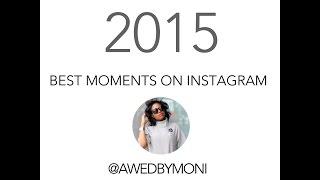 Awed by Monica's Best Moments on Instagram 2015