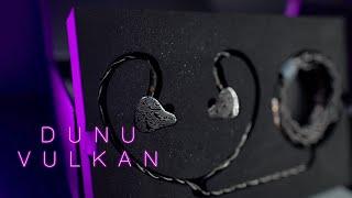 Dunu Vulkan... IEMs my thoughts and experience with these pretty IEMs