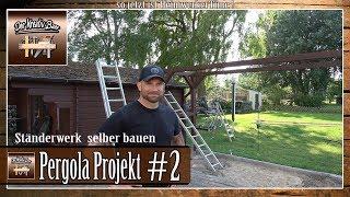  Garten Pergola selber bauen |Punktfundamente | Holzrahmenbau | #2