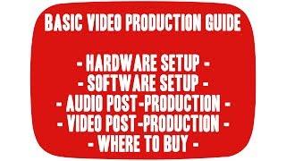 King Moron's Basic Video Production Guide 2017