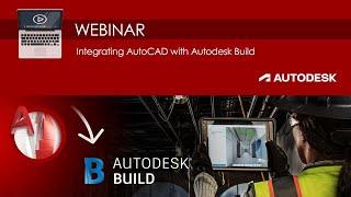 AutoCAD to Autodesk Build