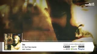 Gru Ft. Tijana Dapcevic - Kisa (BeoGard, City Records 2004.)