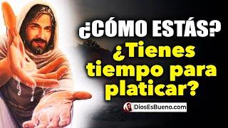 DIOS TE DICE HOY:  ¿ME REGALAS UNOS MINUTOS? ESCUCHA ESTO Y SERÁS BENDECIDO 