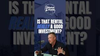 Is That Rental REALLY a Good Investment?