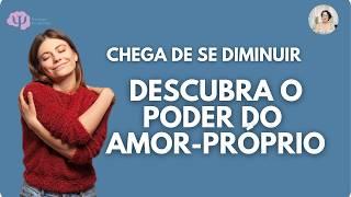 COMO DESENVOLVER AMOR PRÓPRIO