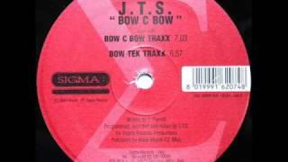 JTS - Bow C Bow (Traxx)