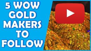 5 WoW Gold Making YouTubers You Should Follow | Support the Smaller Channels!