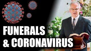 How Do We Do Funerals During the Coronavirus?